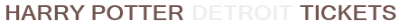 Harry Potter Detroit Tickets
